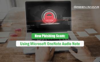 New Phishing Scam: Using Microsoft OneNote Audio Note