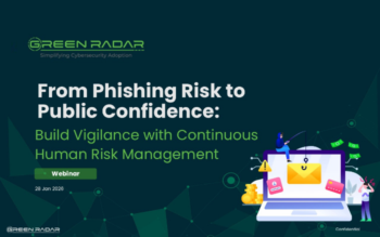 [Event] grAwareness Webinar—From Phishing Risk to Public Confidence: Build Vigilance with Continuous Human Risk Management